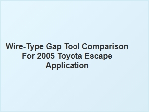Spark Plug Wire Tool Comparison for Toyota Escape